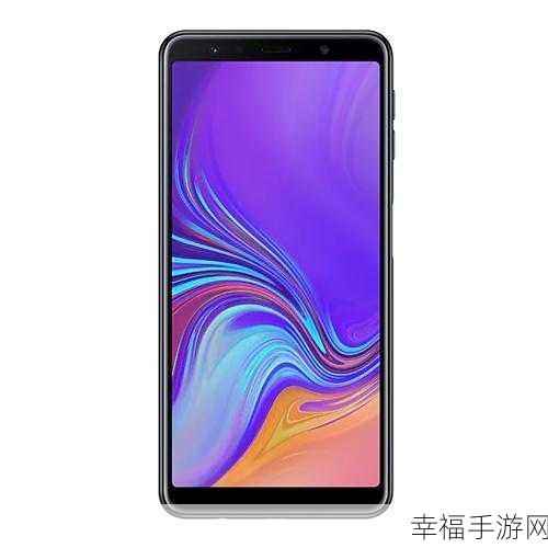 探索三星 Galaxy A7 智能手机的卓越魅力