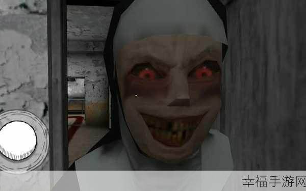 恐怖逃生新体验，The Nun 鬼修女解谜游戏深度解析